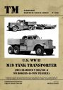 U.S. WW II M19 Tank Transporter - Der amerikanische Panzertransporter M19